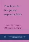 Paradigms for Fast Parallel Approximability cover