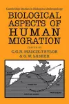 Biological Aspects of Human Migration cover