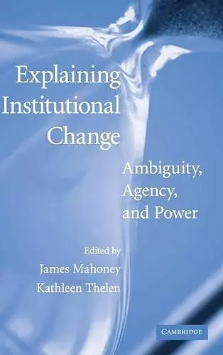 Explaining Institutional Change cover