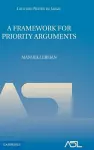 A Framework for Priority Arguments cover