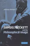 Samuel Beckett and the Philosophical Image cover