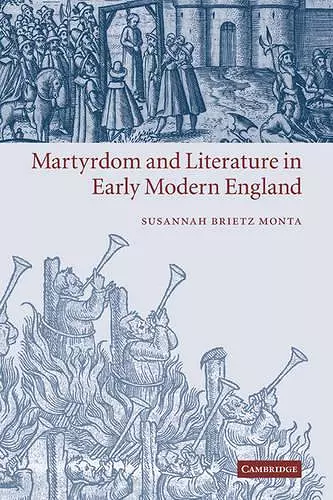 Martyrdom and Literature in Early Modern England cover