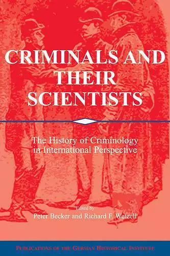 Criminals and their Scientists cover