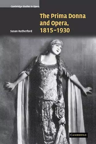 The Prima Donna and Opera, 1815–1930 cover