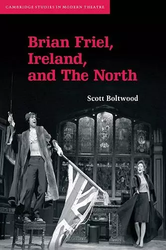 Brian Friel, Ireland, and The North cover