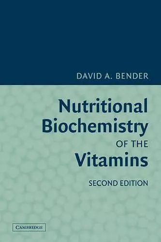 Nutritional Biochemistry of the Vitamins cover