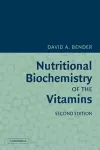 Nutritional Biochemistry of the Vitamins cover