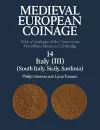 Medieval European Coinage: Volume 14, South Italy, Sicily, Sardinia cover