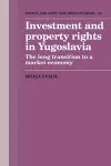 Investment and Property Rights in Yugoslavia cover