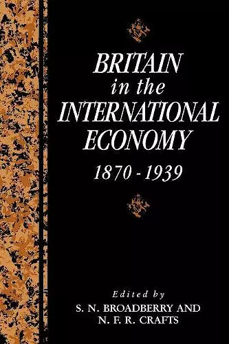 Britain in the International Economy, 1870–1939 cover