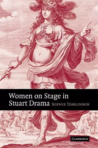 Women on Stage in Stuart Drama cover