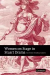 Women on Stage in Stuart Drama cover