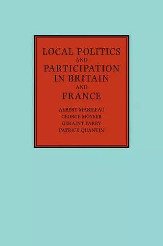 Local Politics and Participation in Britain and France cover