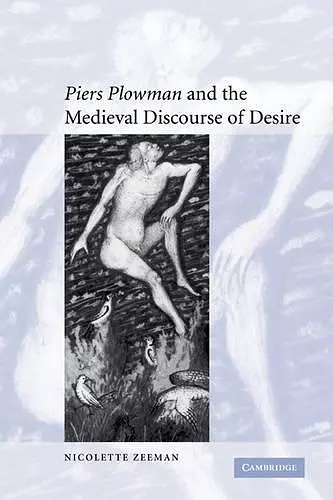 'Piers Plowman' and the Medieval Discourse of Desire cover