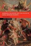 Madness, Religion and the State in Early Modern Europe cover