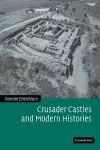 Crusader Castles and Modern Histories cover