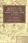 Muscovy and Sweden in the Thirty Years' War 1630–1635 cover