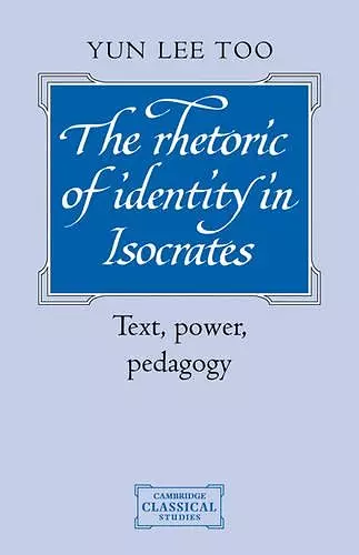 The Rhetoric of Identity in Isocrates cover