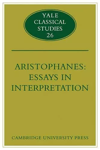 Aristophanes: Essays in Interpretation cover