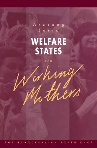 Welfare States and Working Mothers cover