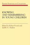 Knowing and Remembering in Young Children cover