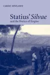 Statius' Silvae and the Poetics of Empire cover