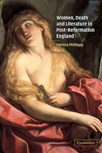 Women, Death and Literature in Post-Reformation England cover