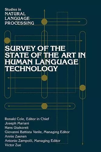 Survey of the State of the Art in Human Language Technology cover