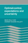 Optimal Control, Expectations and Uncertainty cover