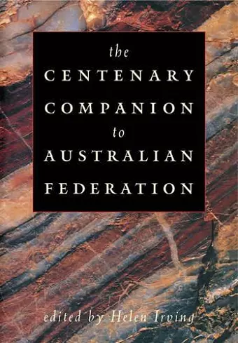 The Centenary Companion to Australian Federation cover