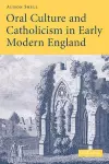Oral Culture and Catholicism in Early Modern England cover