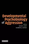 Developmental Psychobiology of Aggression cover