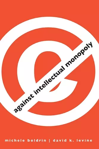 Against Intellectual Monopoly cover