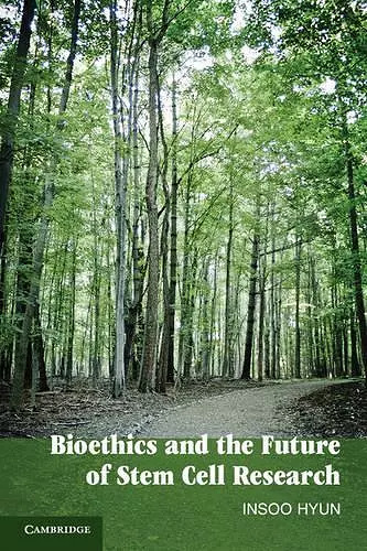 Bioethics and the Future of Stem Cell Research cover