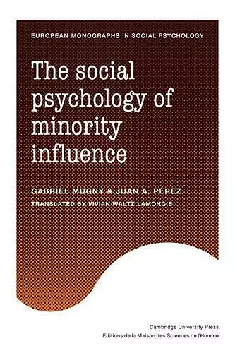 The Social Psychology of Minority Influence cover