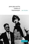 James Joyce and the Problem of Psychoanalysis cover