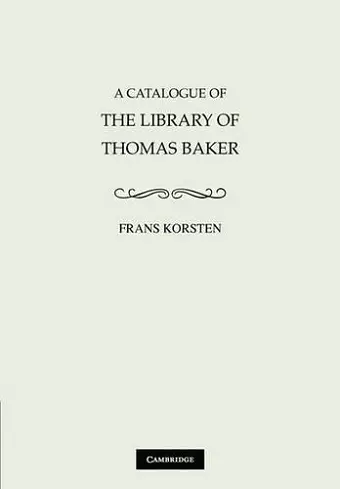 A Catalogue of the Library of Thomas Baker cover