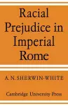 Racial Prejudice in Imperial Rome cover