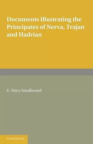 Documents Illustrating the Principates of Nerva, Trajan and Hadrian cover