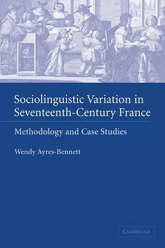 Sociolinguistic Variation in Seventeenth-Century France cover