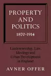 Property and Politics 1870–1914 cover