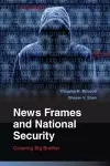 News Frames and National Security cover