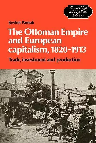 The Ottoman Empire and European Capitalism, 1820–1913 cover