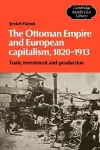 The Ottoman Empire and European Capitalism, 1820–1913 cover