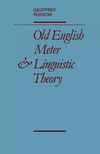 Old English Meter and Linguistic Theory cover