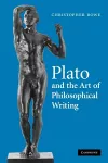 Plato and the Art of Philosophical Writing cover