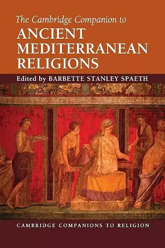 The Cambridge Companion to Ancient Mediterranean Religions cover