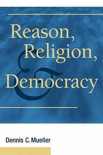 Reason, Religion, and Democracy cover