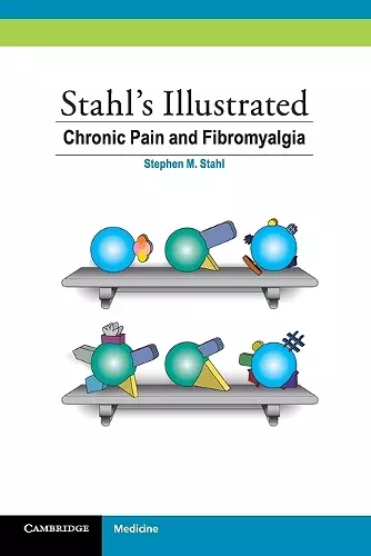 Stahl's Illustrated Chronic Pain and Fibromyalgia cover