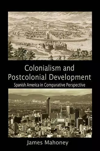 Colonialism and Postcolonial Development cover